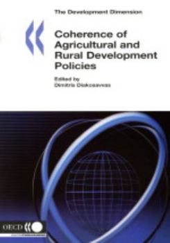 Coherence of Agricultural And Rural Development Policies: The Development Dimension