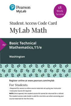 Printed Access Code Mylab Math with Pearson Etext -- 18 Week Standalone Access Card -- For Basic Technical Mathematics Book