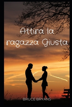 Paperback Attira la ragazza Giusta [Italian] Book