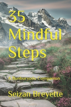 Paperback 35 Mindful Steps: A Bunburyodo Companion Book