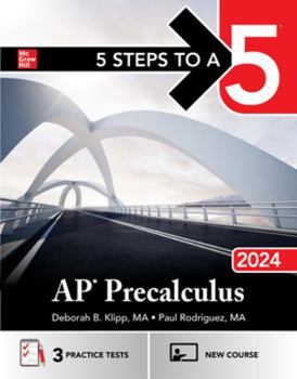 Hardcover 5 Steps to a 5: AP Precalculus 2024 Book