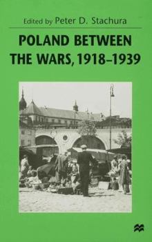 Poland Between the Wars, 1918-39