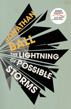 Paperback The Lightning of Possible Storms Book