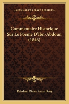 Paperback Commentaire Historique Sur Le Poeme D'Ibn-Abdoun (1846) [French] Book