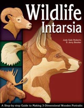Paperback Wildlife Intarsia: A Step-By-Step Guide to Making 3-Dimensional Wooden Portraits Book