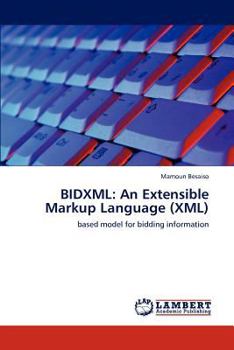 Paperback Bidxml: An Extensible Markup Language (XML) Book