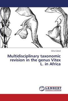 Paperback Multidisciplinary Taxonomic Revision in the Genus Vitex L. in Africa Book