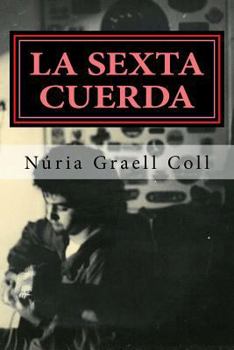 Paperback La sexta cuerda [Spanish] Book