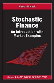 Hardcover Stochastic Finance: An Introduction with Market Examples Book