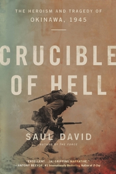 Paperback Crucible of Hell: The Heroism and Tragedy of Okinawa, 1945 Book