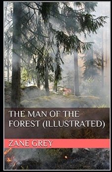 Paperback The Man of the Forest Illustrated Book