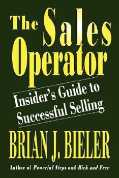 Paperback The Sales Operator-Insider's Guide to Successful Selling Book