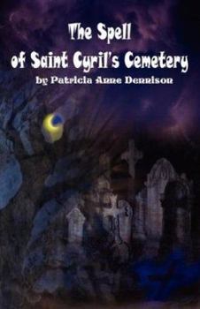 The Spell of Saint Cyril's Cemetery