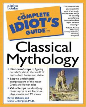 Paperback The Complete Idiot's Guide to Classical Mythology Book