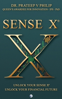 Sense X: Unlock Your Sense X, Unlock Your Financial Future