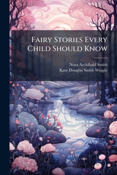 Paperback Fairy Stories Every Child Should Know Book