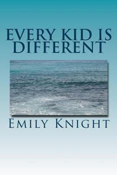 Paperback Every Kid Is Different: What they failed to tell you in college. Book