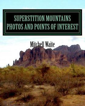 Paperback Superstition Mountains Photos And Points of interest Book