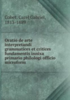 Oratio De Arte Interpretandi Grammatice