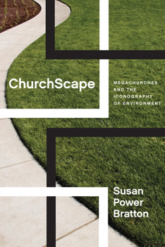 Hardcover Churchscape: Megachurches and the Iconography of Environment Book