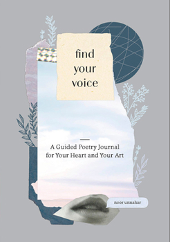 Diary Find Your Voice: A Guided Poetry Journal for Your Heart and Your Art Book