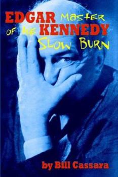 Paperback Edgar Kennedy: Master of the Slow Burn [Large Print] Book