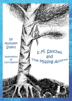 Paperback E.M. Sanchez and the Missing Acorns Book