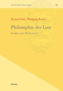 Hardcover Philosophie Der Lust: Studien Zum Hedonismus [German] Book