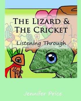 The Lizard & The Cricket: Listening Through (The Life Skills Collection #2)