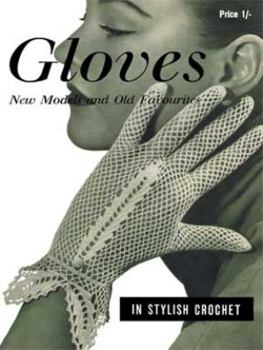 Paperback Gloves -- Vintage Crochet Patterns for 1950s Styles Book