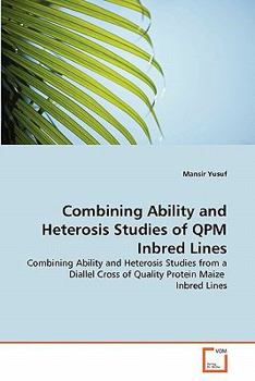 Paperback Combining Ability and Heterosis Studies of QPM Inbred Lines Book