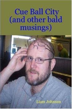 Paperback Cue Ball City (and Other Bald Musings) Book