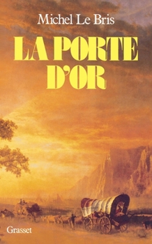 Paperback La porte d'Or [French] Book