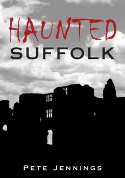 Paperback Haunted Suffolk Book