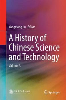Hardcover A History of Chinese Science and Technology: Volume 3 Book
