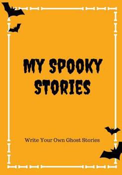 Paperback My Spooky Stories: Write Your Own Ghost Stories, 100 Pages, Candy Corn Orange Book