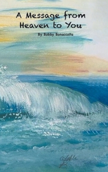 Hardcover A Message From Heaven To You Book