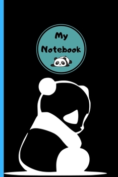 Paperback My Notebook: Novelty Cute Panda, gifts for Panda lovers.Pretty Panda.Panda Pattern.120 pages Lined Paperback Journal. Size 6 x 9. Book