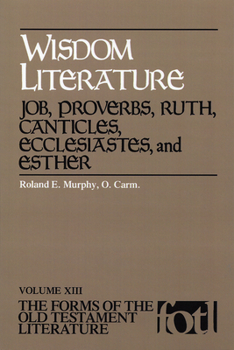 Paperback Wisdom Literature: Job, Proverbs, Ruth, Canticles, Ecclesiastes, and Esther Book