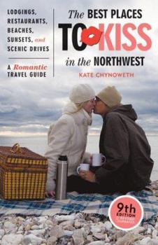 Paperback The Best Places to Kiss in the Northwest Book