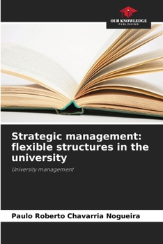 Paperback Strategic management: flexible structures in the university Book