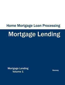 Paperback Home Mortgage Loan Processing - Mortgage Lending Book