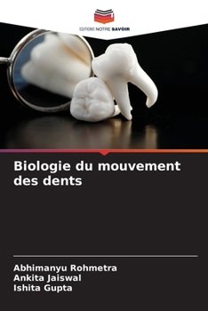 Paperback Biologie du mouvement des dents [French] Book