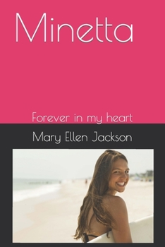 Paperback Minetta: Forever in my heart Book