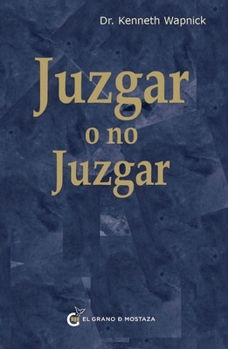 Paperback Juzgar O No Juzgar [Spanish] Book