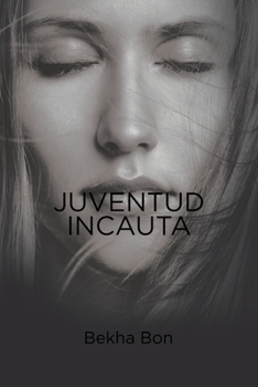 Paperback Juventud Incauta (Spanish Edition) [Spanish] Book