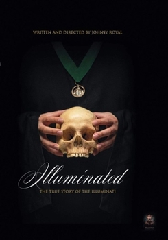 DVD Lluminated: The True Story of the Illuminati Book