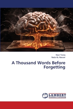 A Thousand Words Before Forgetting