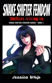 Paperback Snake Shifter Femdom: Shifters Among Us Book
