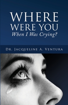 Paperback Where Were You When I Was Crying? Book